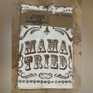 Junk Gypsy Mama Tried Brown and White Western Tea Towel